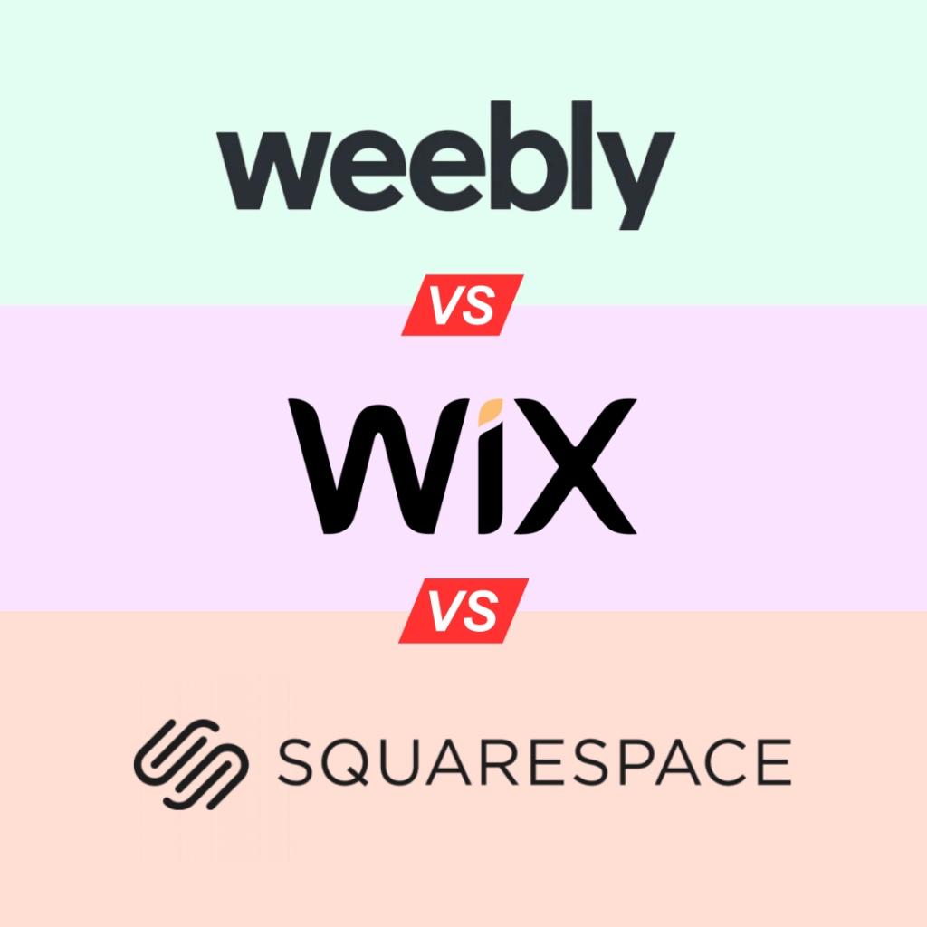 Wix vs. Squarespace vs. Weebly: Which Website Builder is Better?