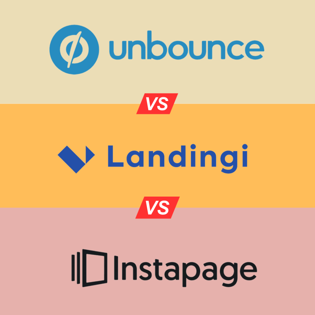 Unbounce vs. Instapage vs. Landingi: A Detailed Comparison